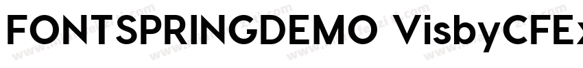 FONTSPRINGDEMO VisbyCFExtraBoldRegu字体转换